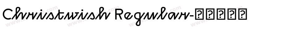 Christwish Regular字体转换